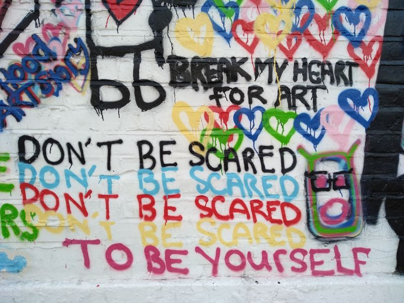 Don't be scared to be yourself
